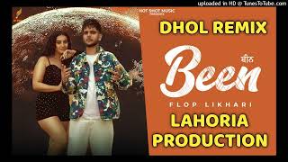 Been Flop Likhari Song Dhol Remix By Lahoria Production & Jass Rai Production