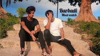 Barbadi Full Video | Must Watch | Short Story....