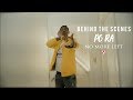 Behind The Scenes | PG Ra "No More Left