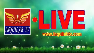 INQUILAB TV Live Stream