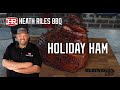 Holiday Ham | Traeger Grill | Heath Riles BBQ