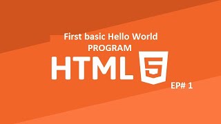 Basic HTML Hello World program EP 1