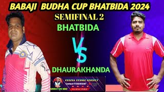 🛑LIVE SEMIFINAL2 BHATBIDA VS DHAURAKHANDA #BHATBIDA # RINKU ON MIC