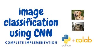 Image Classification using Convolutional Neural Network (Using Google Colab)