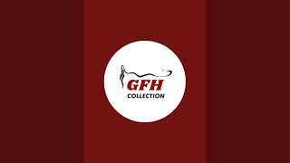 GFH Collection is live