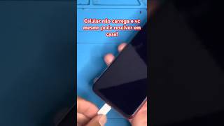 SEU CELULAR NÃO CARREGA? Vc mesmo pode resolver em casa com isso!