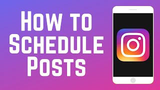 How to Schedule Instagram Posts on the App in 2024