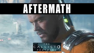 Callisto Protocol Aftermath walkthrough