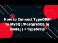 Node.js + TypeScript + TypeORM Tutorial #5: 🔌 Setting Up TypeORM and Database Connection 🌐