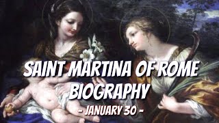 SAINT MARTINA OF ROME BIOGRAPHY JAN.30 FEAST DAY #catholic #saint #inspirational #martyr