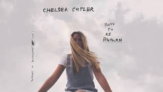 Chelsea Cutler - Strangers Again ( Audio)