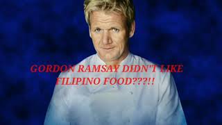 gordon ramsay hindi nagustuhan ang filipino food???!!!