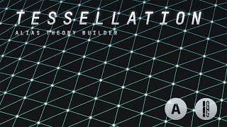 Alias Theory Builder - Tessellation