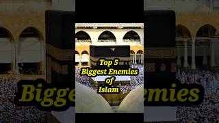 top 5 biggest enemy of islam #shorts #youtubeshorts