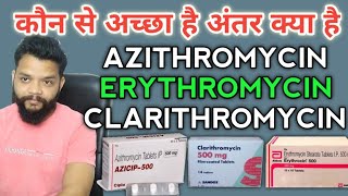 Difference Between 🔥 Azithromycin,Clatithromycin \u0026 Erythromycin In Hindi / Best Macrolide Antibiotic