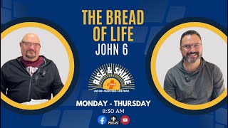 The Bread of Life  |  Rise & Shine