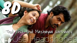 Thuli Thuli Thuli Mazhaiyaai Vanthaaley 8D|Paiya|8D MUSIC|Karthi|Thamana|