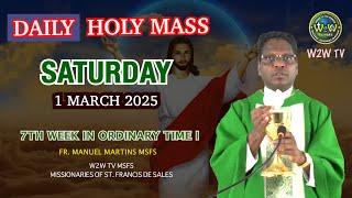 SATURDAY HOLY MASS | 1 MARCH 2025 | 7TH WEEK IN ORDINARY TIME BY FR MANUEL MSFS #holymass #eucharist