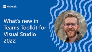 What S New In Teams Toolkit For Visual Studio 2022 Microsoft 365 Power ...