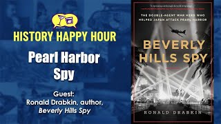 History Happy Hour Episode 204– Pearl Harbor Spy