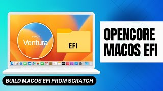 How to create macOS Opencore EFI for macOS Ventura from Scratch - Opencore Hackintosh