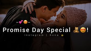 2024 Promise Day Special 😍🌹 Promise Day Status 2024 | Happy Promise Day Whatsapp Status