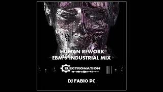 ELECTRONATION [98] EBM \u0026 INDUSTRIAL MIX (HUMAN REWORK)