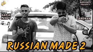 Russian Made 2 (Full Video) - Harsh Pandt \u0026 Sangwan @BoodleBoyZ