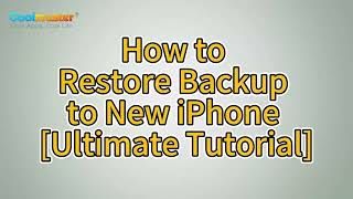 Smoothly Restore Backup to New iPhone