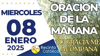 Oración de la mañana del Miércoles 8 de enero de 2025