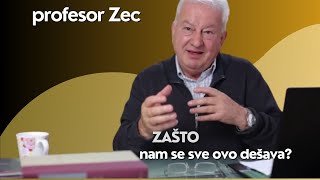 Zašto nam se sve ovo dešava? Profesor Zec