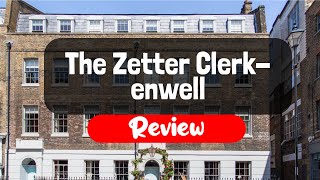 The Zetter Clerkenwell Hotel Review - Is This London Hotel Worth It?