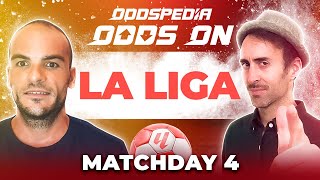 Odds On: La Liga 2023/24 Matchday 4 - Free Football Betting Tips, Picks & Predictions