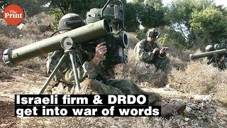 Israeli firm \u0026 DRDO get into war of words