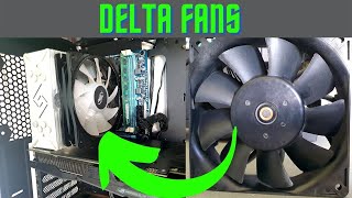 Delta Fans On Desktop PC