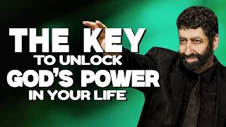 The Key to Unlock God’s Power in Your Life | Jonathan Cahn Sermon