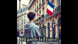 Résonance Patriote - On garde la France