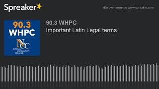 Important Latin Legal terms (part 1 of 2)