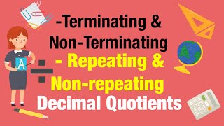 Terminating, Non-Terminating, Repeating and Non-repeating Decimals