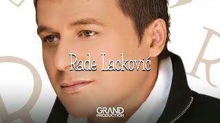 Rade Lackovic - Nikad nisam nikog tako voleo - (Audio 2006)