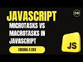 Microtasks vs Macrotasks in JavaScript 🔬 | Event Loop Explained with Code Examples