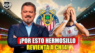 🚨 ¡YA SALIÓ EL PEINE! ¿PORQUÉ CARLOS HERMOSILLO TRAE DE BAJADA A CH14? | NOTICIAS CHIVAS