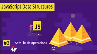 JavaScript data structures Tutorial #3 Sets Fundamental operations