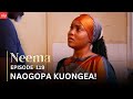 VIUSASA: NEEMA EPISODE 119