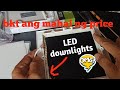 How to open the led downlights,