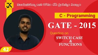 C Programming || Question on Functions, Arrays and Switch Case || GATE 2015 Solution