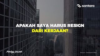 Masih Kerja Pengen Punya Bisnis, Haruskah Resign Dari Pekerjaan?