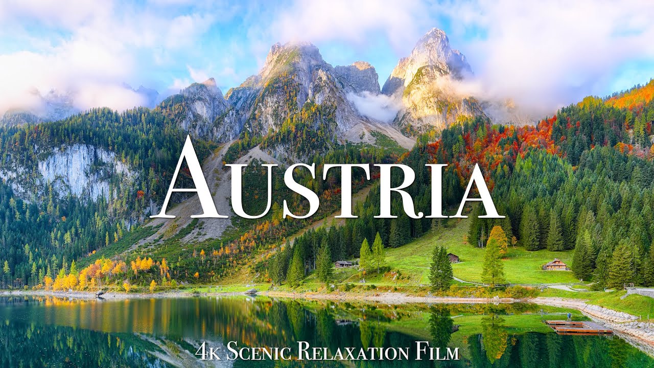 Austria 4K - Scenic Relaxation Film With Calming Music - YouTube