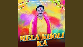 Mela Kholi Ka