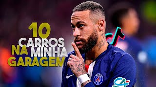 Neymar Jr. ► 10 Carros Guardados Na Minha Garagem ( Chefin ) Versão Funk Titkok